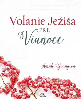 Kresťanstvo Volanie Ježiša pre Vianoce - Sarah Young
