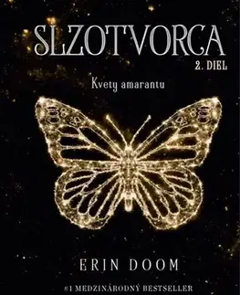 Young adults Slzotvorca 2: Kvety Amarantu - Erin Doom,Alexandra Lenzi-Kučmová