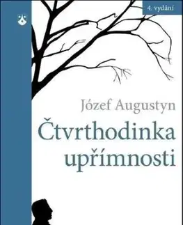 Kresťanstvo Čtvrthodinka upřímnosti, 4. vydání - Józef Augustyn