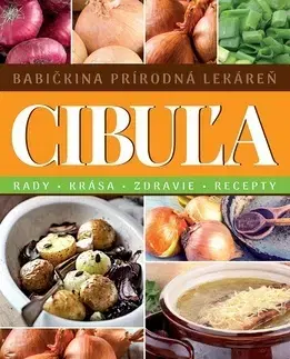 Prírodná lekáreň, bylinky Cibuľa - Babičkina prírodná lekáreň