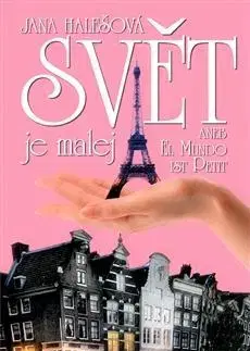 Romantická beletria Svět je malej aneb El Mundo ist Petit - Jana Halešová