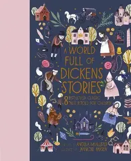 Rozprávky A World Full of Dickens Stories - Angela McAllister