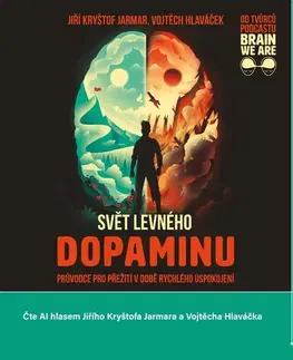 Psychológia, etika Témbr Svět levného dopaminu