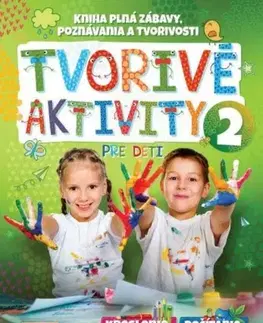 Pre predškolákov Tvorivé aktivity pre deti 2