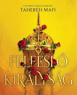 Sci-fi a fantasy Felfeslő királyság - Tahereh Mafi