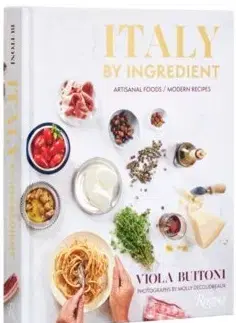 Národná kuchyňa - ostatné Italy by Ingredient - Viola Buitoni,Molly DeCoudreaux