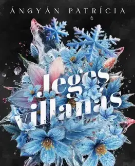 Detektívky, trilery, horory Jeges villanás - Ángyán Patrícia