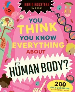 Nalepovačky, vystrihovačky, skladačky You Think You Know Everything About The Human Body? - Eryl Nash