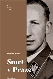 Slovenské a české dejiny Smrt v Praze - Hellmut G. Haasis