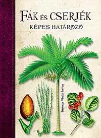 Príroda Fák és cserjék Képes határozó - Pérsico Lamas Lucrecia