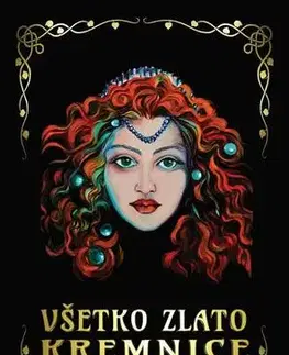 Sci-fi a fantasy Všetko zlato Kremnice - Jozef Miklovič