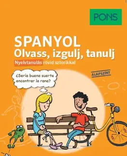 Slovníky PONS Spanyol - Olvass, izgulj, tanulj - Nyelvtanulás rövid sztorikkal - Alapszint - Natascha Remmert