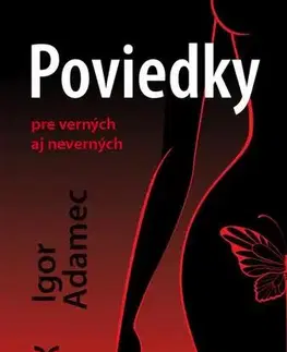 Novely, poviedky, antológie Poviedky pre verných aj neverných - Igor Adamec