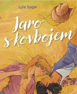 Romantická beletria Jaro s kovbojem - Lyla Sage