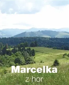 Duchovný rozvoj Marcelka z hor 2. vydání - Věra Keilová