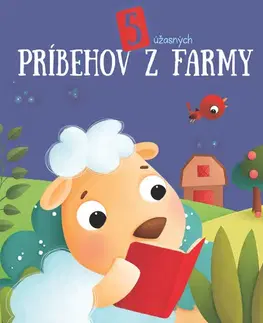 Rozprávky 5 úžasných príbehov z farmy - modrá kniha