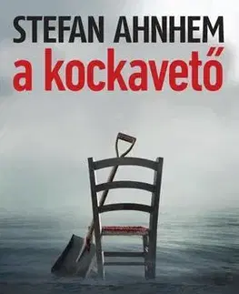 Detektívky, trilery, horory A kockavető - Stefan Ahnhem