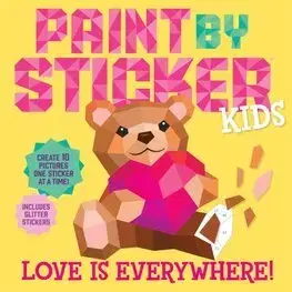 Pre deti a mládež - ostatné Paint by Sticker Kids: Love Is Everywhere!