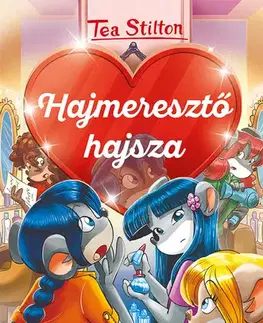 Dobrodružstvo, napätie, western Hajmeresztő hajsza - Tea Angyalai - Tea Stilton,Zsuzsi Csömöri