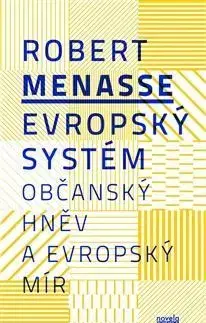 Eseje, úvahy, štúdie Evropský systém - Robert Menasse