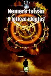 Sci-fi a fantasy A lottózó időutas - István Nemere