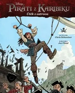 Komiksy Piráti z Karibiku: Útěk z ostrova - Christel Schweizerová,Joe Flood