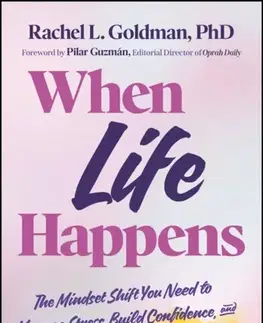 Motivačná literatúra When Life Happens - Rachel L. Goldman