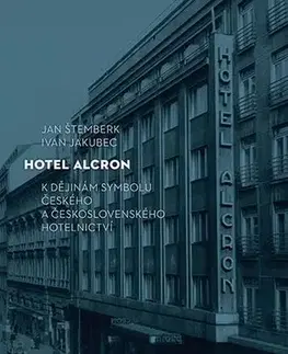 Architektúra Hotel Alcron - Ivan Jakubec