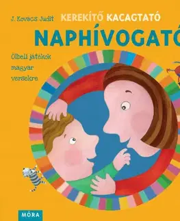 Leporelá, krabičky, puzzle knihy Kerekítő Kacagtató - Naphívogató - Judit Kovács J.