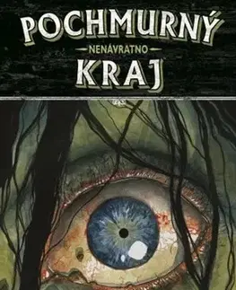 Komiksy Pochmurný kraj 8: Nenávratno - Cullen Bunn