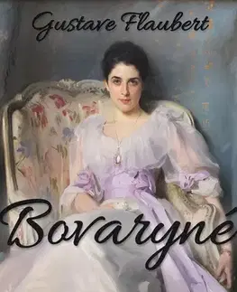 Svetová beletria Bovaryné - Gustave Flaubert