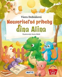 Rozprávky Neuveriteľné príbehy dina Alina - Viera Dobiášová,Iveta Malá