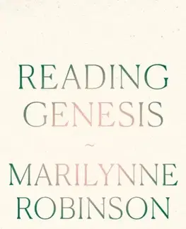 Náboženstvo Reading Genesis - Marilynne Robinson