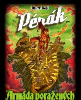 Komiksy Pérák: Armáda poražených - Petr Macek,Petr Kopl