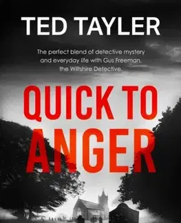 Detektívky, trilery, horory Quick To Anger - Ted Tayler