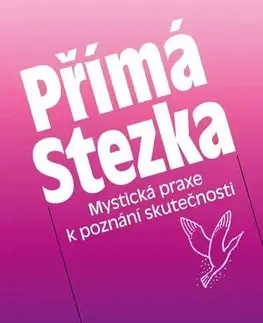 Náboženstvo - ostatné Přímá Stezka - Květoslav Minařík