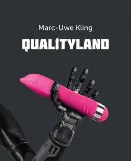 Sci-fi a fantasy QualityLand - Marc-Uwe Kling