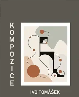 Poézia Kompozice - Ivo Tomášek
