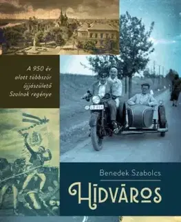 Svetová beletria Hídváros - Szabolcs Benedek