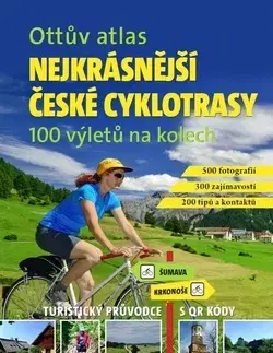 Voda, lyže, cyklo Ottův atlas Nejkrásnější české cyklotrasy