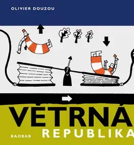 Pre chlapcov Větrná republika - Olivier Douzou