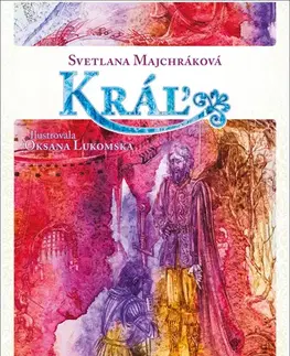 Historické romány Kráľ - Svetlana Majchráková