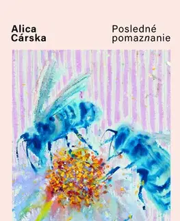 Romantická beletria Posledné pomaznanie - Alica Cárska