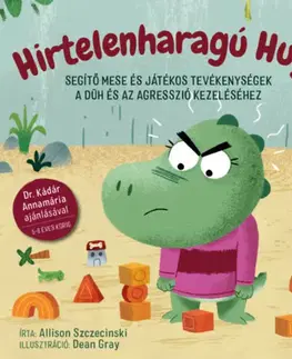 Psychológia, etika Hirtelenharagú Hugó - Allison Szczecinski,Dean Gray