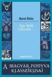 Beletria - ostatné Egy lélek visszatér... - Ödön Barsi