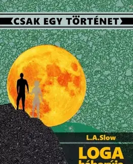 Sci-fi a fantasy Loga háborúja - L.A. Slow