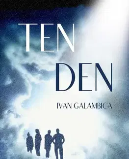 Romantická beletria Ten den - Ivan Galambica