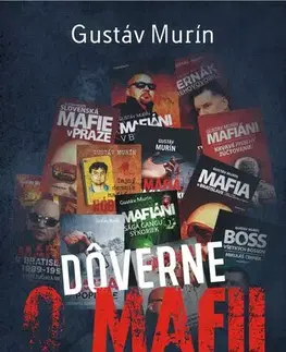 Mafia, podsvetie Dôverne o mafii - Gustáv Murín