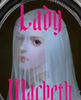 Sci-fi a fantasy Lady Macbeth - Ava Reid