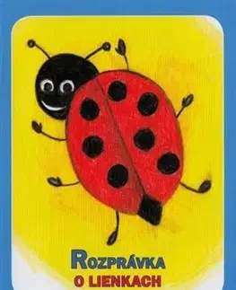 Rozprávky Rozprávka o lienkach - Soňa Vancáková,Dušan Borženský
